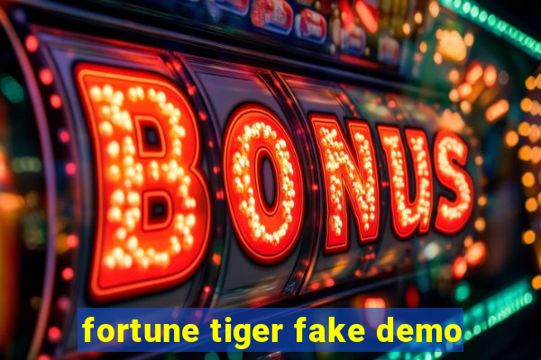 fortune tiger fake demo